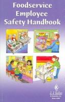 Cover of: Foodservice employee safety handbook. | 