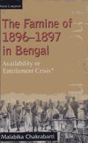 Cover of: The famine of 1896-1897 in Bengal by Malabika Chakrabarti