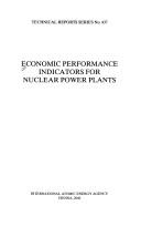 Cover of: Economic Performance Indicators for Nuclear Power Plants: Technical Report Series No. 437 (Technical Reports Series)