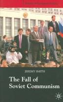 Cover of: FALL OF SOVIET COMMUNISM, 1985-1991.