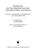 Die Berichte der Generalprokuratoren des Deutschen Ordens an der Kurie by Jan-Erik Beuttel, Bernhart Jähnig