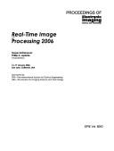 Cover of: Real-time image processing 2006 by Nasser Kehtarnavaz, Phillip A. Laplante, chairs/editors ; sponsored by IS&T--the Society for Imaging Science and Technology [and] SPIE--the International Society for Optical Engineering.