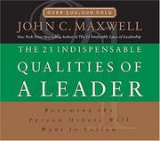 Cover of: The 21 Indispensable Qualities of a Leader by John C. Maxwell