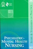 Cover of: Psychiatric- Mental Health Nursing: Scope and Standards of Practice
