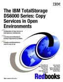 Cover of: The IBM Totalstorage Ds6000 Series: Copy Services in Open Environments Redbook