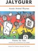 Cover of: Jalygurr: Aussie Animal Rhymes  Poems for Kids