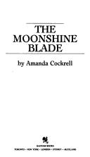Cover of: Moonshine Blade,the