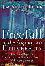 Cover of: Freefall of the American University: How Our Colleges Are Corrupting the Minds and Morals of the Next Generation