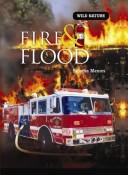 Cover of: Fire and Flood (Wild Nature)