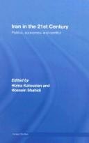 Cover of: Iran in the 21st century: politics, economics and conflict