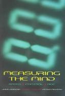 Cover of: Measuring the mind by edited by John Duncan, Louise Phillips, Peter McLeod