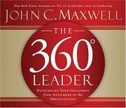 Cover of: The 360 Degree Leader by John C. Maxwell, John C. Maxwell