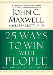 25 ways to win with people by John C. Maxwell