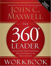 Cover of: The 360 Degree Leader Workbook by John C. Maxwell