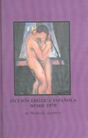 Cover of: Ficción erótica española desde 1970
