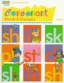 Cover of: Consonant Blends & Digraphs