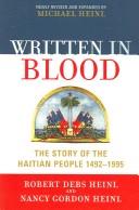 Cover of: Written in blood by Robert Debs Heinl, Nancy Gordon Heinl, Robert Debs Heinl, Robert Debs Heinl