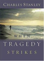 Cover of: When Tragedy Strikes by Charles F. Stanley