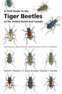 Cover of: A field guide to the tiger beetles of the United States and Canada: identification, natural history, and distribution of the Cicindelidae