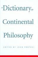 Cover of: A Dictionary of continental philosophy