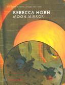 Cover of: Moon mirror : site-specific installations, 1982-2005