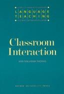 Cover of: Classroom interaction by Ann Malamah-Thomas