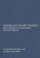 Scarcity and growth revisited by Robert U. Ayres