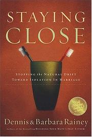 Cover of: Staying Close: Stopping the Natural Drift Toward Isolation in Marriage