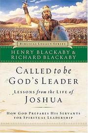 Cover of: Called to Be God's Leader: How God Prepares His Servants for Spiritual Leadership (Biblical Legacy)
