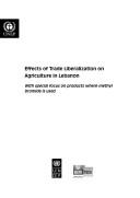 Cover of: Effects of trade liberalization on agriculture in Lebanon: with special focus on products where methyl bromide is used.