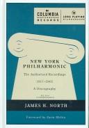 Cover of: New York Philharmonic: The Authorized Recordings, 1917-2005