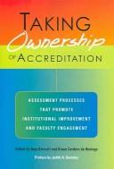 Cover of: Taking ownership of accreditation by edited by Amy Driscoll and Diane Cordero de Noriega.