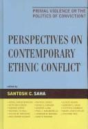 Cover of: Perspectives on contemporary ethnic conflict by edited by Santosh C. Saha