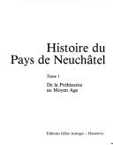 Cover of: Histoire du Pays de Neuchâtel. by 