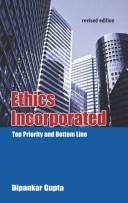 Cover of: Ethics incorporated by Dipankar Gupta