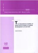 Cover of: The International Mobility of Talent and Its Impact on Global Development (Macroeconomia Del Desarrollo)