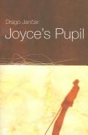 Cover of: Joyce's pupil