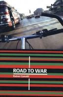 Road to war by Rainer Ganahl