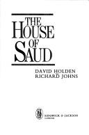 The house of Saud by David Holden