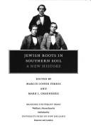 Cover of: Jewish roots in southern soil by edited by Marcie Cohen Ferris and Mark I. Greenberg