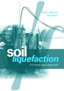 Soil liquefaction by Mike Jefferies, Jeffries & Been, Mike Jeffries, Ken Been