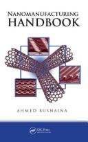 Cover of: Nanomanufacturing Handbook