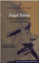 Cover of: Crítica literaria y utopía en América Latina