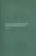 Cover of: Global big business and the Chinese brewing industry | Yuantao Guo