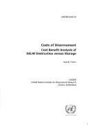 Cover of: Costs of disarmament: cost benefit analysis of SALW destruction versus storage