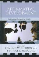Cover of: Affirmative development: cultivating academic ability