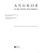 Cover of: Angkor et dix siècles d'art khmer: Galeries nationales du Grand Palais, Paris, 31 janvier-26 mai 1997 : National Gallery of Art, Washington, 29 juin-28 septembre 1997 : catalogue