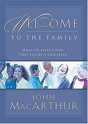 Cover of: Welcome To The Family  by John MacArthur