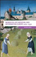 Cover of: Women in late medieval and Reformation Europe, 1200-1550 | Helen M. Jewell