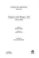 Cover of: Yrigoyen Entre Borges y Arlt by Graciela Montaldo, David Vinas